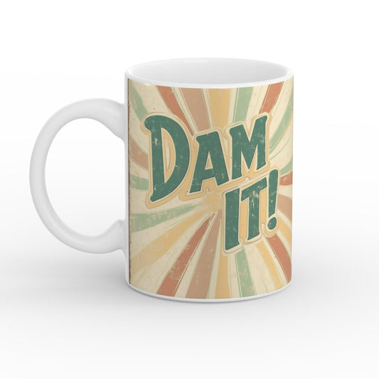 Dam It! White Glossy Mug